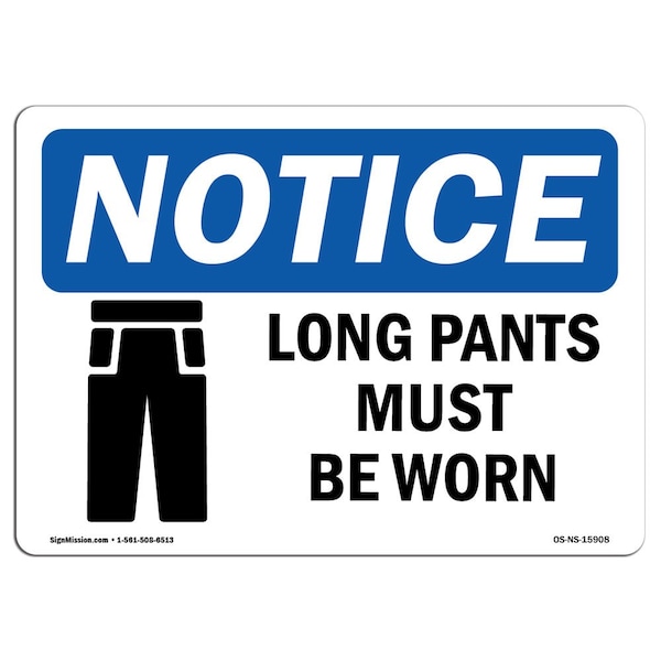 OSHA Sign, Long Pants Must Be Worn, 5in X 3.5in Decal, 10PK, 5" W, 3.5" H, Landscape, PK10